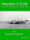 Sunday’s Colt & Other Stories